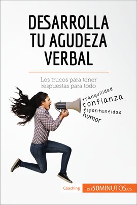 Cover image for Desarrolla tu agudeza verbal