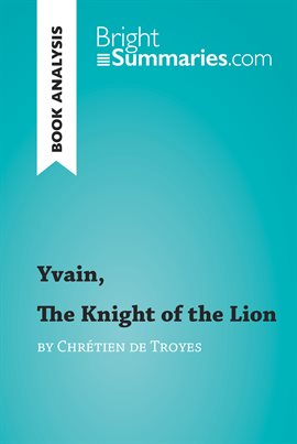 Cover image for Yvain, The Knight of the Lion by Chrétien de Troyes (Book Analysis)