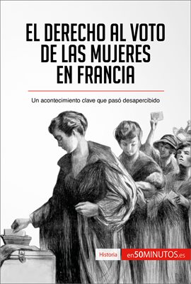 Cover image for El derecho al voto de las mujeres en Francia