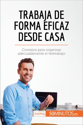 Cover image for Trabaja de forma eficaz desde casa