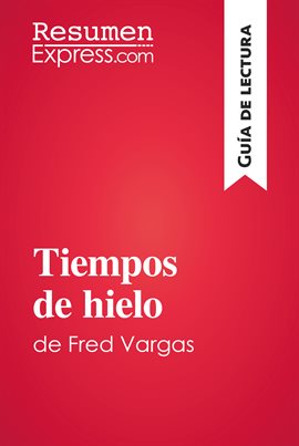 Cover image for Tiempos de hielo de Fred Vargas (Guía de lectura)
