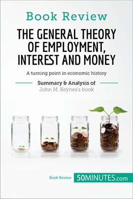 Cover image for The General Theory of Employment, Interest and Money by John M. Keynes