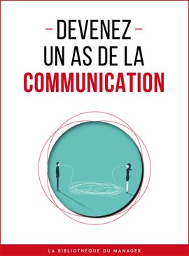 Cover image for Devenez un as de la communication
