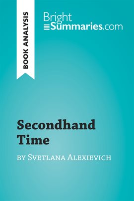 Cover image for Secondhand Time by Svetlana Alexievich (Book Analysis)