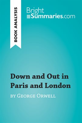 Cover image for Down and Out in Paris and London by George Orwell (Book Analysis)
