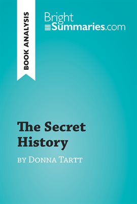 Cover image for The Secret History by Donna Tartt (Book Analysis)