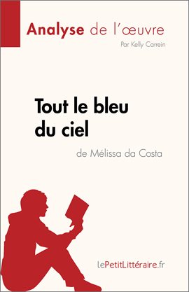 Cover image for Tout le bleu du ciel de Mélissa da Costa (Analyse de l'œuvre)