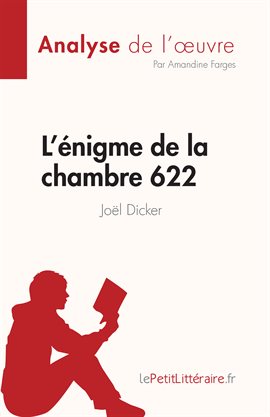 Cover image for L'énigme de la chambre 622 de Joël Dicker (Analyse de l'œuvre)