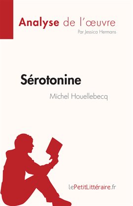 Cover image for Sérotonine de Michel Houellebecq (Analyse de l'œuvre)