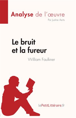 Cover image for Le bruit et la fureur de William Faulkner (Analyse de l'œuvre)