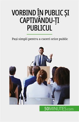 Vorbind În Public Și Captivându-ți Publicul