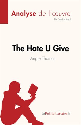 Cover image for The Hate U Give : La haine qu'on donne