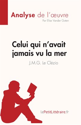 Cover image for Celui qui n'avait jamais vu la mer de J.M.G. Le Clézio (Fiche de lecture)