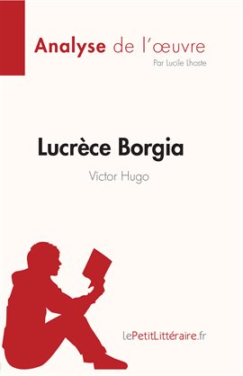 Cover image for Lucrèce Borgia de Victor Hugo (Fiche de lecture)