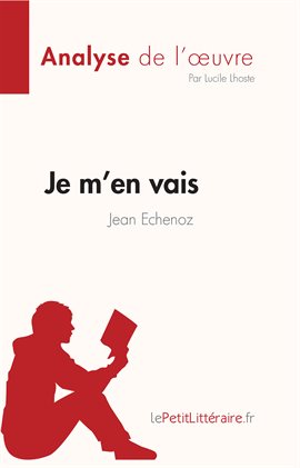 Cover image for Je m'en vais de Jean Echenoz (Fiche de lecture)