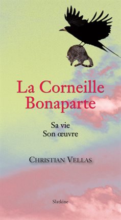 Cover image for La Corneille Bonaparte