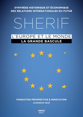 Cover image for Sherif 2023 : L'Europe et le monde, la grande bascule