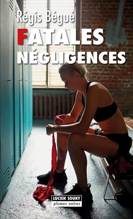 Cover image for Fatales négligences