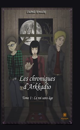 Cover image for Les chroniques d'Arkadio - Tome 1