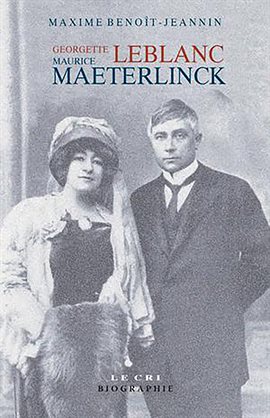 Imagen de portada para Georgette Leblanc & Maurice Maeterlinck