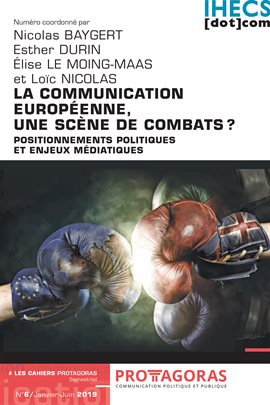 Cover image for La communication européenne, une scène de combats ?
