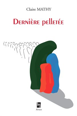 Cover image for Dernière pelletée