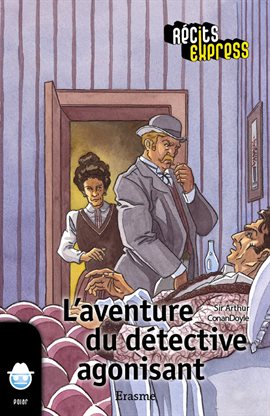 Cover image for L'aventure du détective agonisant