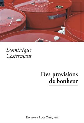 Cover image for Des provisions de bonheur