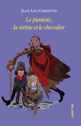 Imagen de portada para Le pianiste, la sirène et le chevalier