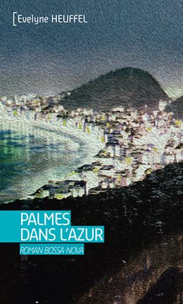 Cover image for Palmes dans l'azur