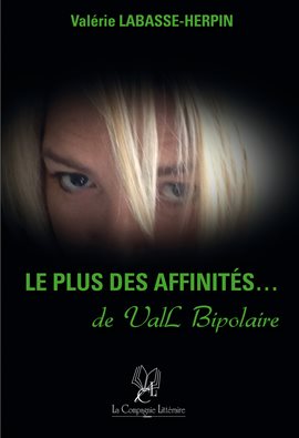 Cover image for Le plus des affinités de ValL Bipolaire