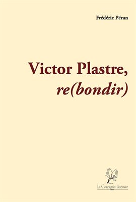 Cover image for Victor Plastre - Re(bondir)