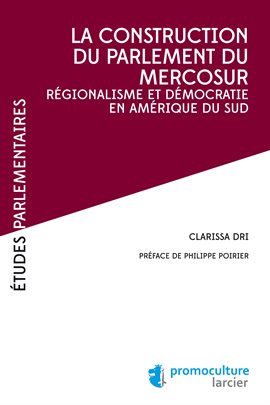 Cover image for La construction du parlement du Mercosur