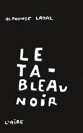 Cover image for Le Tableau noir