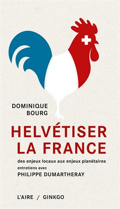 Cover image for Helvétiser la France