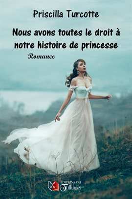Imagen de portada para Nous avons toutes droit à notre histoire de princesse