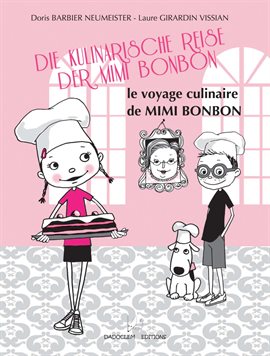 Cover image for Die Kulinarische Reise Der Mimi Bonbon - Le voyage culinaire de Mimi Bonbon
