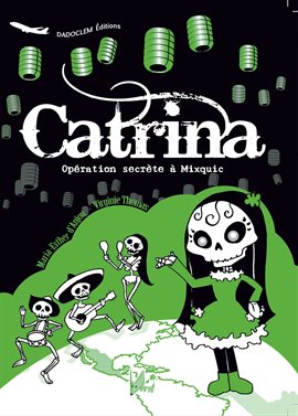 Imagen de portada para Catrina – Opération secrète à Mixquic