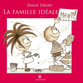 Cover image for La Famille idéale...ment !