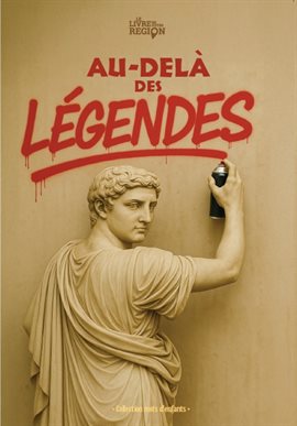 Au delà des légendes