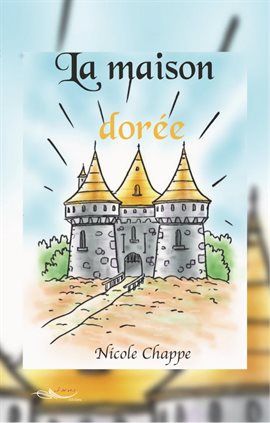 Cover image for La maison dorée