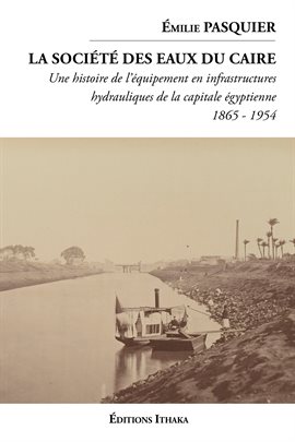 Cover image for La société des eaux du Caire (1865 - 1954)