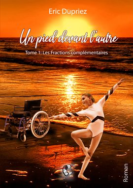 Cover image for Un pied devant l'autre, Tome 1