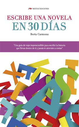 Cover image for Escribe una novela en 30 días