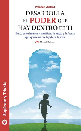 Cover image for Desarrolla el poder que hay dentro de ti