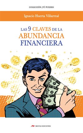 Cover image for Las 9 claves de la abundancia financiera