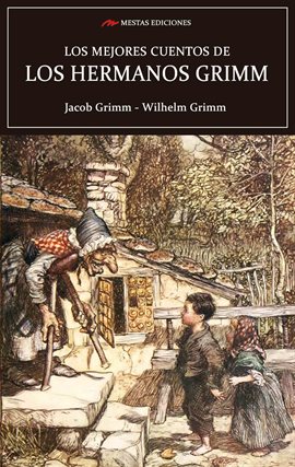 Cover image for Los mejores cuentos de los hermanos Grimm