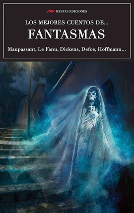Cover image for Los mejores cuentos de Fantasmas