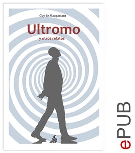 Cover image for El Ultromo y otros relatos