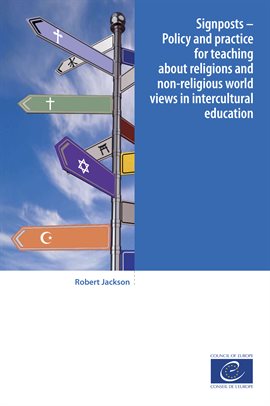 Imagen de portada para Signposts - Policy and practice for teaching about religions and non-religious world views in int...